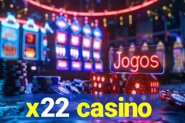 x22 casino